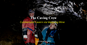 Cumberland Cavern via Wapping Mine 11/02/25